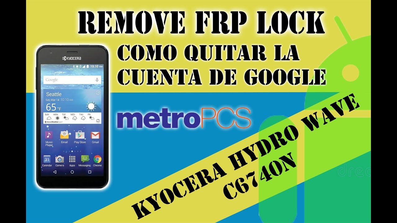 Como quitar la cuenta de google en un Kyocera Hydro Wave C6740N MetroPCS
