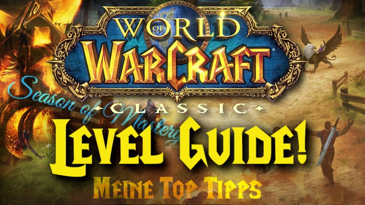 Wow Classic Level Guide ! Top Tipps zum schneller Leveln ! SoM REMASTERED