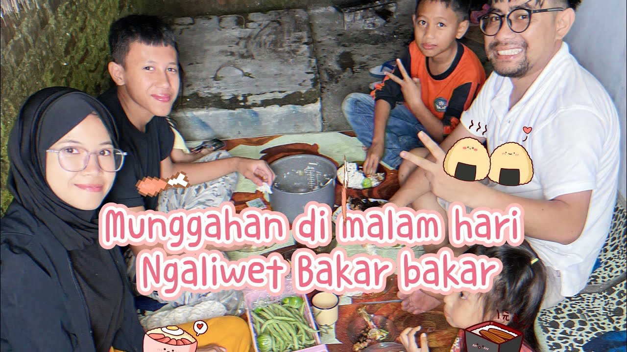 MUNGGAHAN MALAM HARI//BAKAR BAKAR//MUNGGAHAN BULAN SUCI RAMADHAN 2026