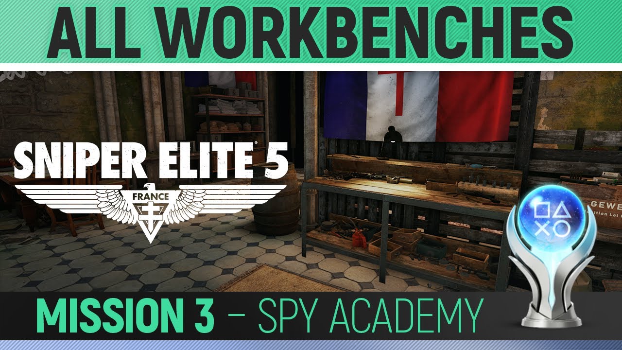 Sniper Elite 5 - Mission 3 - All Workbench Locations 🏆 Spy Academy