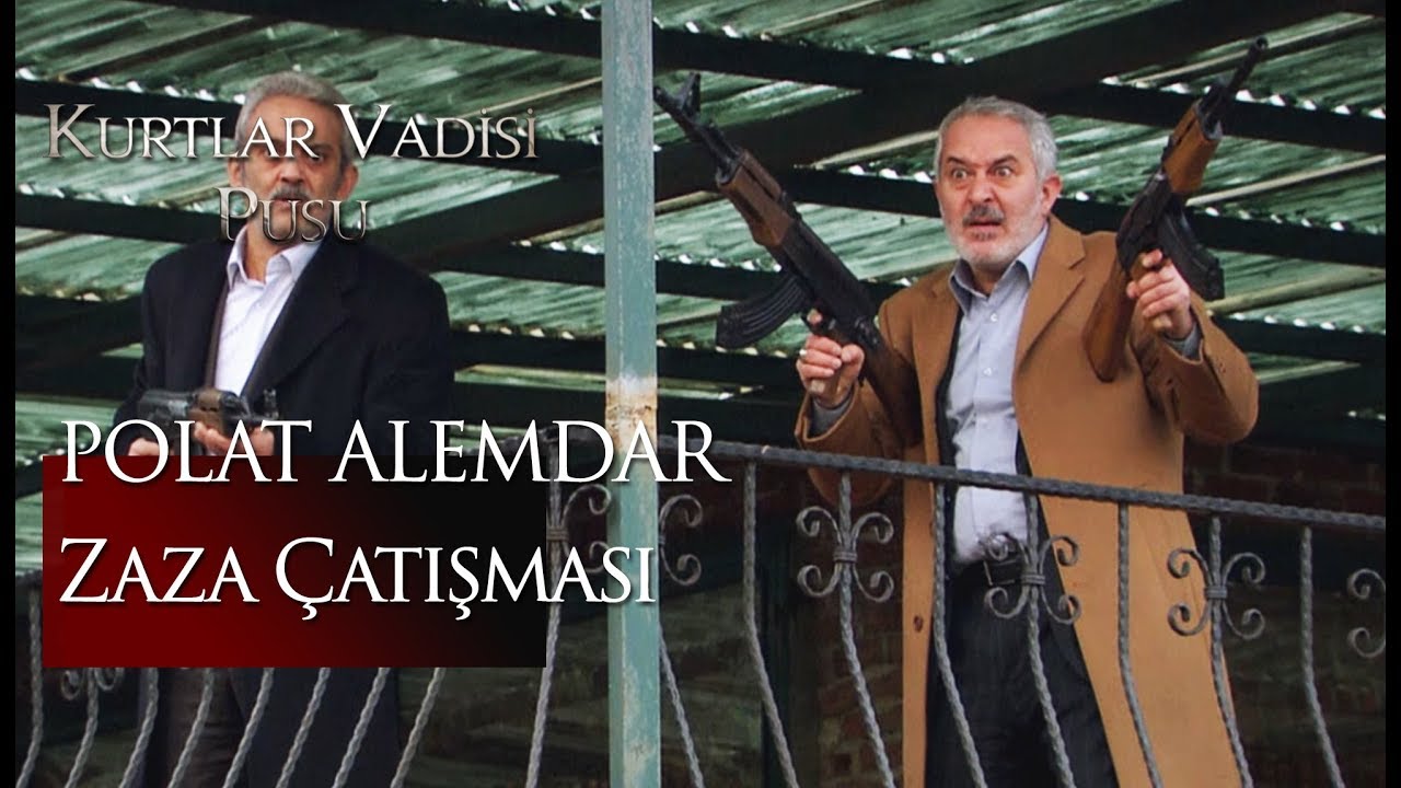 Polat Alemdar Zaza çatışması