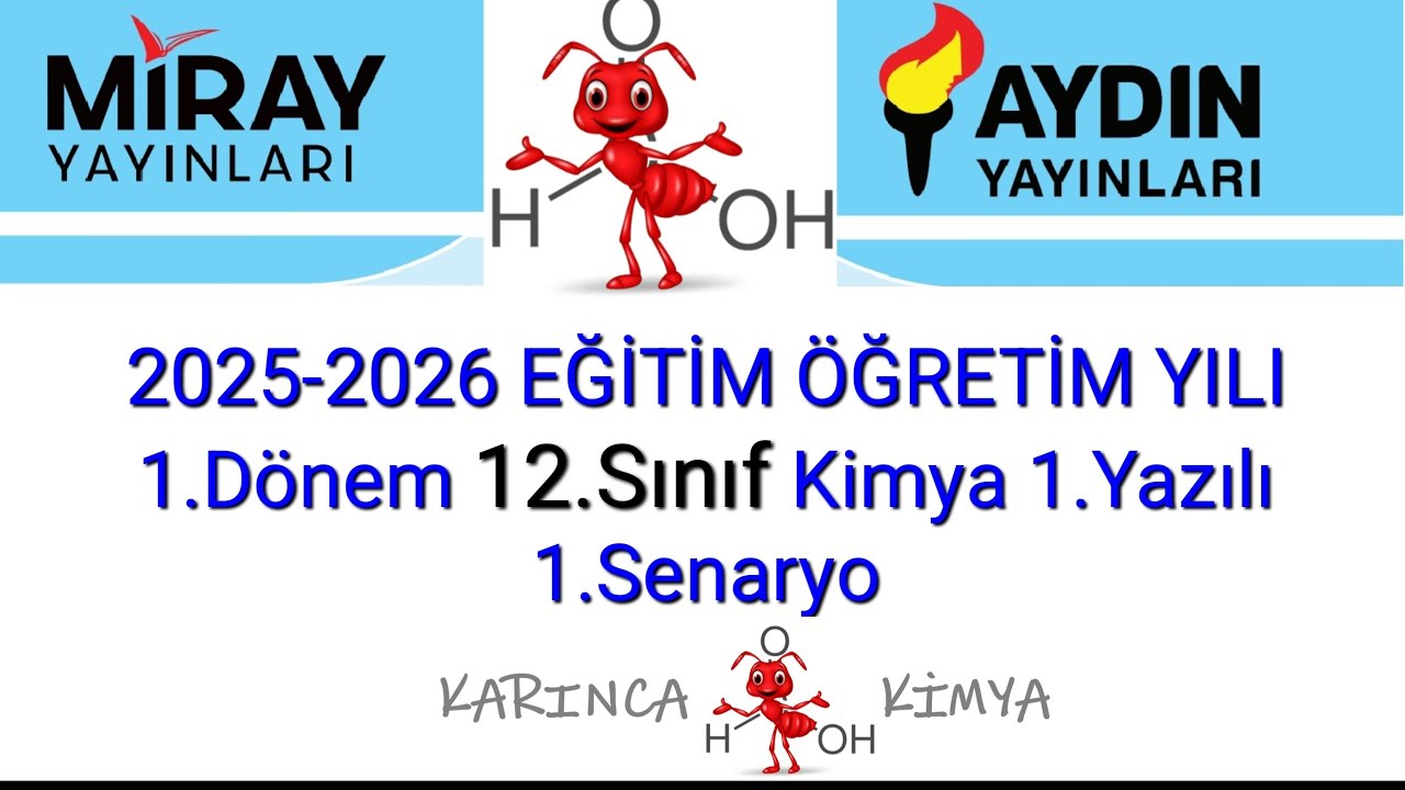 2025-2026 EĞİTİM ÖĞRETİM YILI Kimya Dersi 12.SINIF 1.Dönem 1.Yazılı 1.Senaryo Aydın Miray 