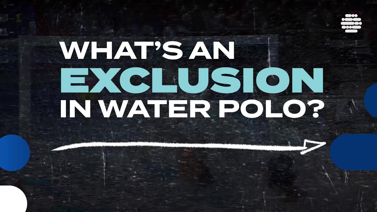 WHAT IS AN EXCLUSION IN WATER POLO