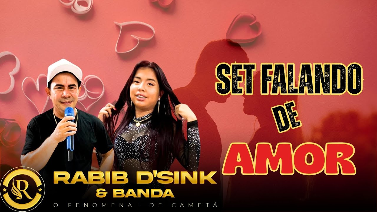 🎤 RABIB D'SINK E BANDA | Set FALANDO de Amor ❤️❤️❤️