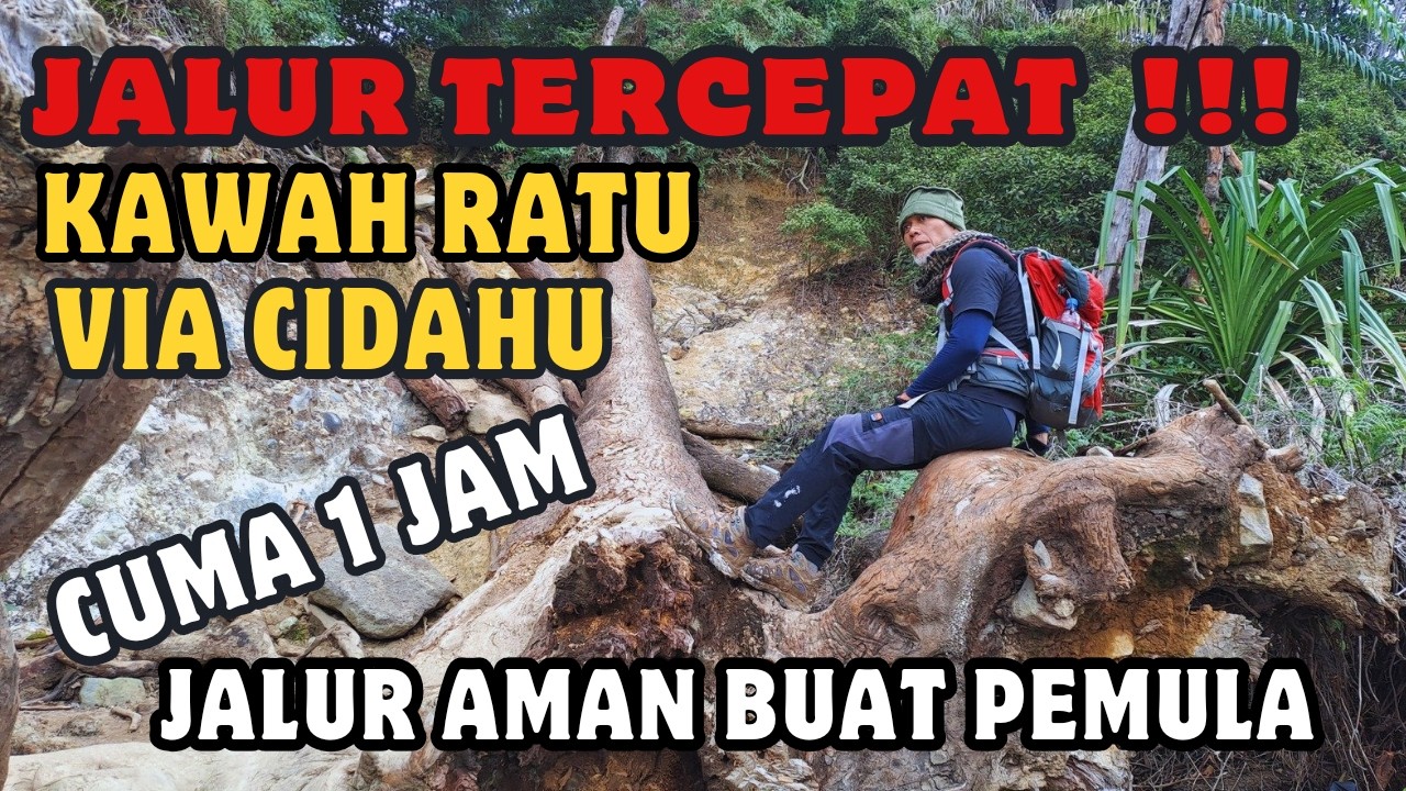 JALUR TERCEPAT Kawah ratu via Cidahu Sukabumi TERBARU
