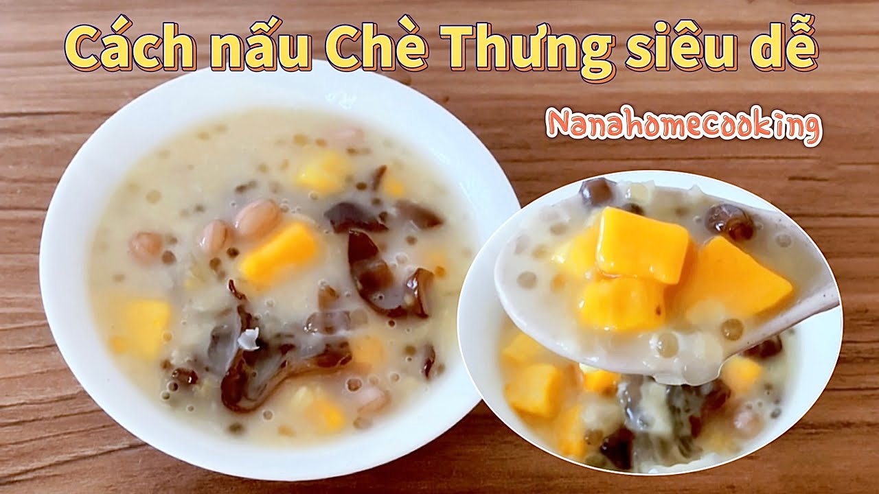 C&aacute;ch nấu CH&Egrave; THƯNG khoai lang đậu phộng ngon ngọt c&ugrave;ng với nước cốt dừa thơm b&eacute;o || Home Cooking