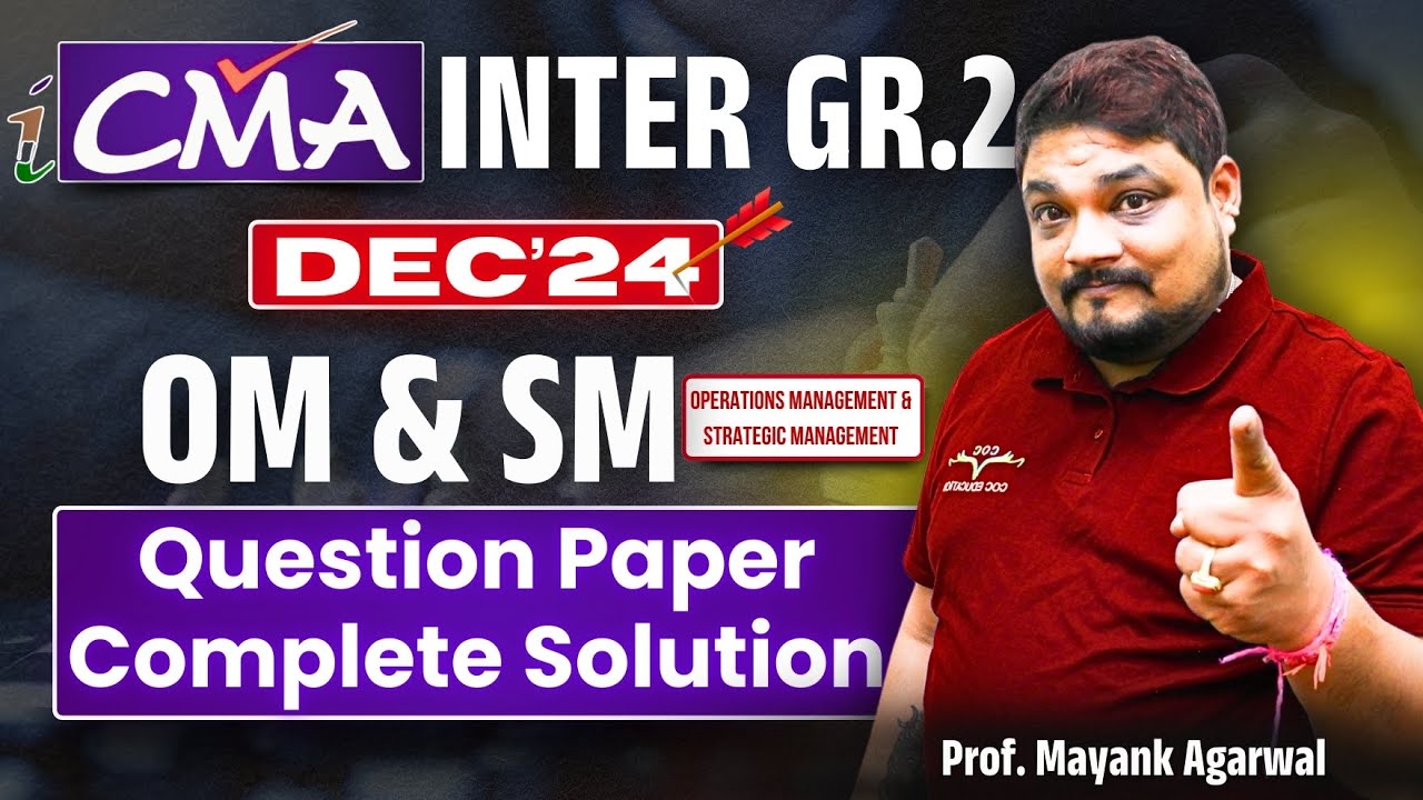 CMA Inter ICMAI OMSM Previous Year Question Paper Solution for Dec'24 Attempt by Prof Mayank Agrawal