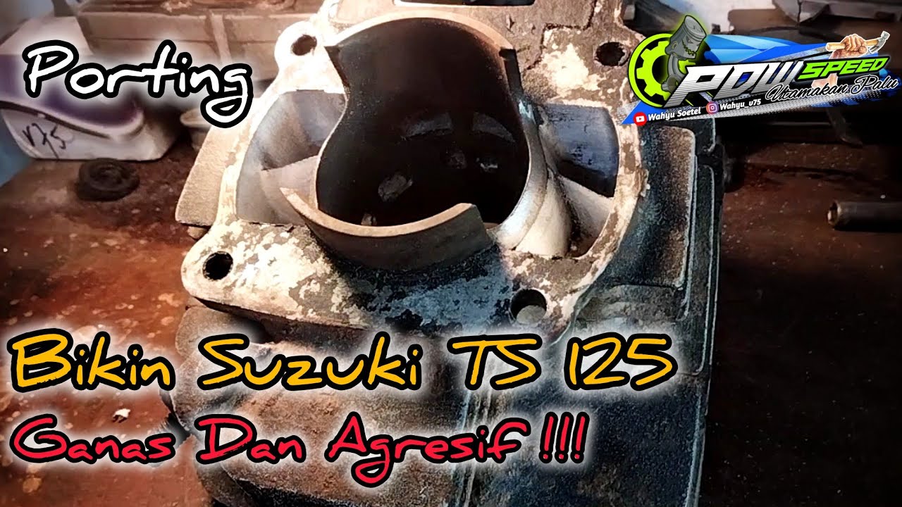 Porting Suzuki TS 125 bikin Tenaga Lebih Ganas !!! 