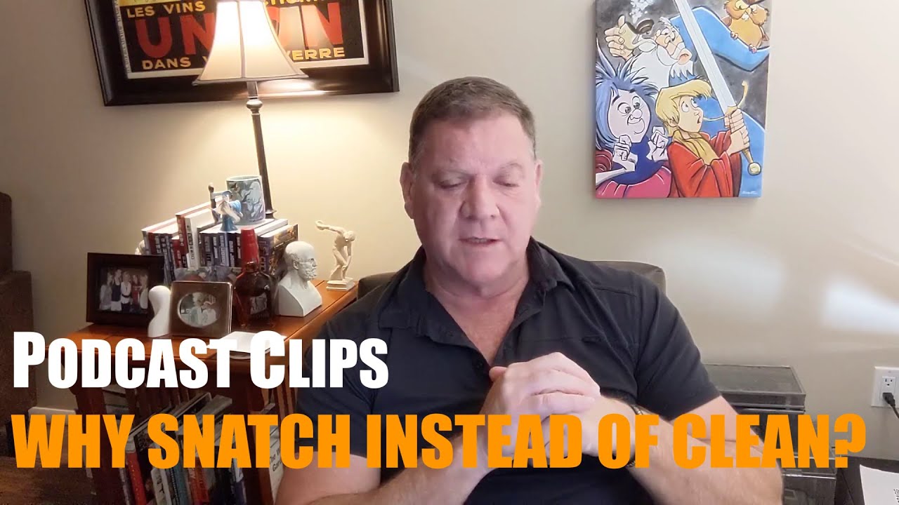Why Snatch Instead of Clean