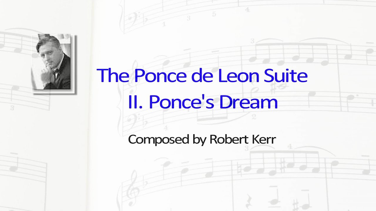 The Ponce de Leon Suite II - Ponce's Dream