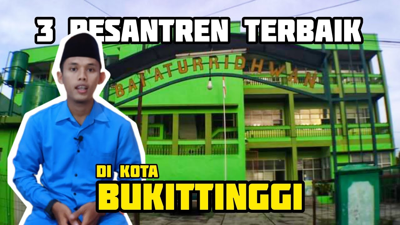 3 Pesantren Terbaik di Kota Bukittinggi