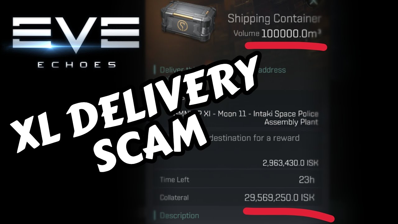 Мошенничество с контейнером XL Delivery &mdash; как это работает &mdash; как избежать &mdash; руководство | EVE Echoes