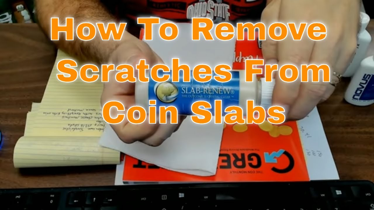 Fix Scratched Graded Coin Slabs - How To Fix Scratched Holders