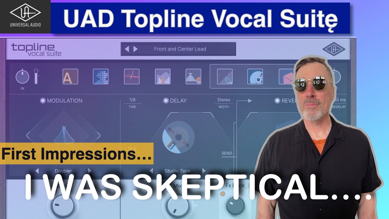 Новинка! Вокальная сюита UAD Topline | Я был настроен скептически… но потом… Ух ты!