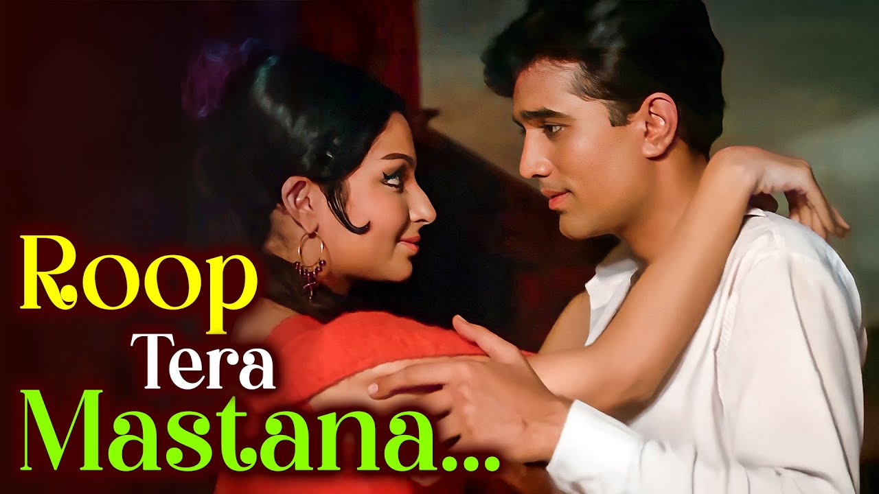 Roop Tera Mastana  | Aradhana (1969)  | Rajesh Khanna, Sharmila Tagore | Kishore Kumar
