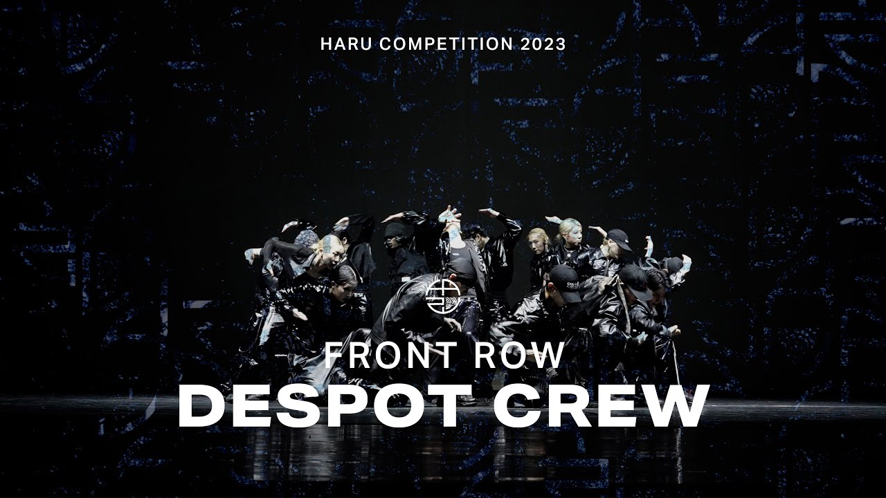 DESPOT CREW | COMPETITION | FRONTROW | HARU COMPETITION 2023