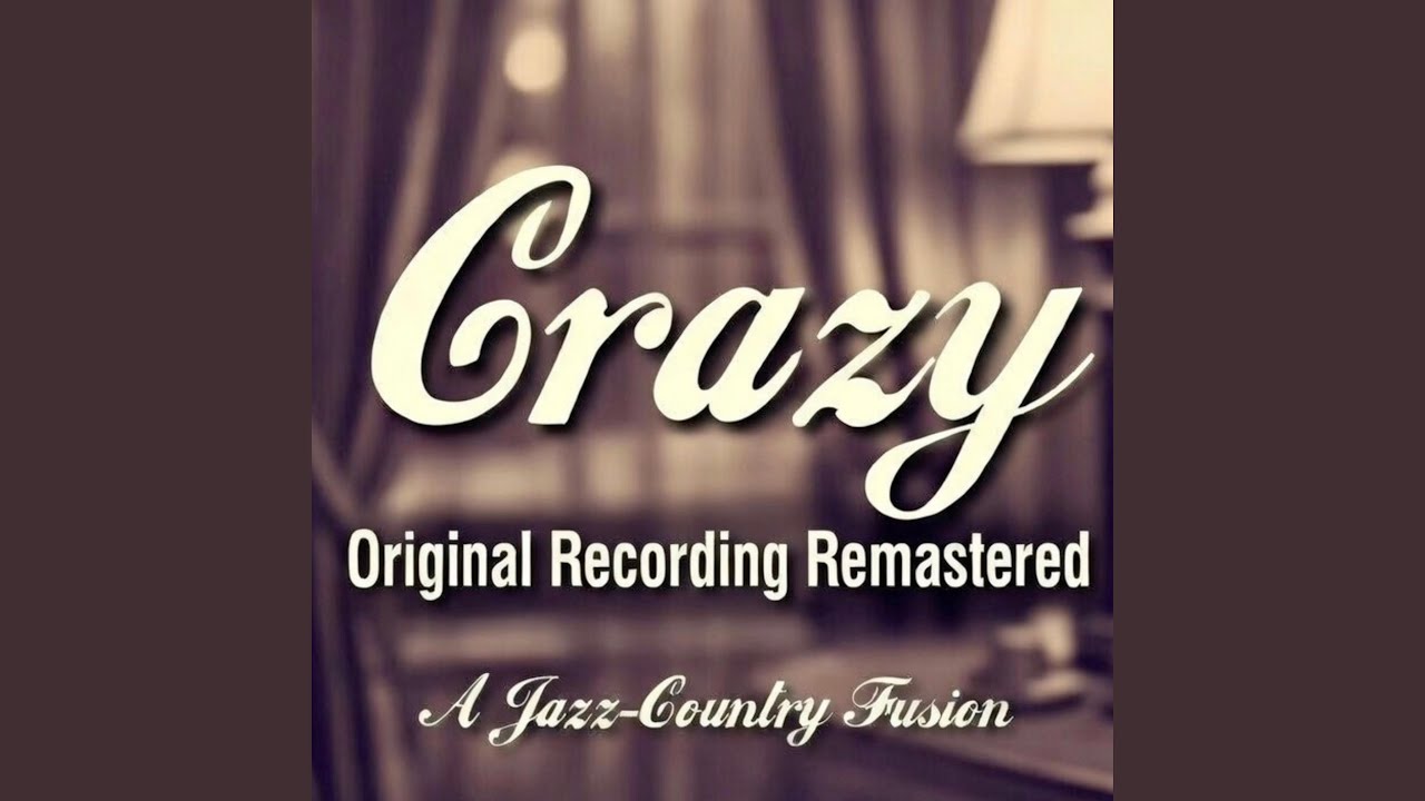 Crazy Remastered Smooth by THENARA