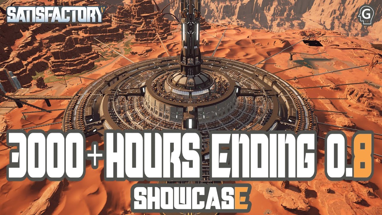 3000+ Hours Ending 0.8 | Satisfactory Showcase