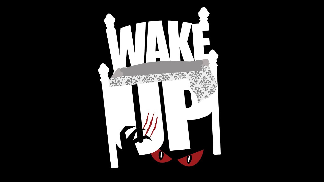 Wake Up!