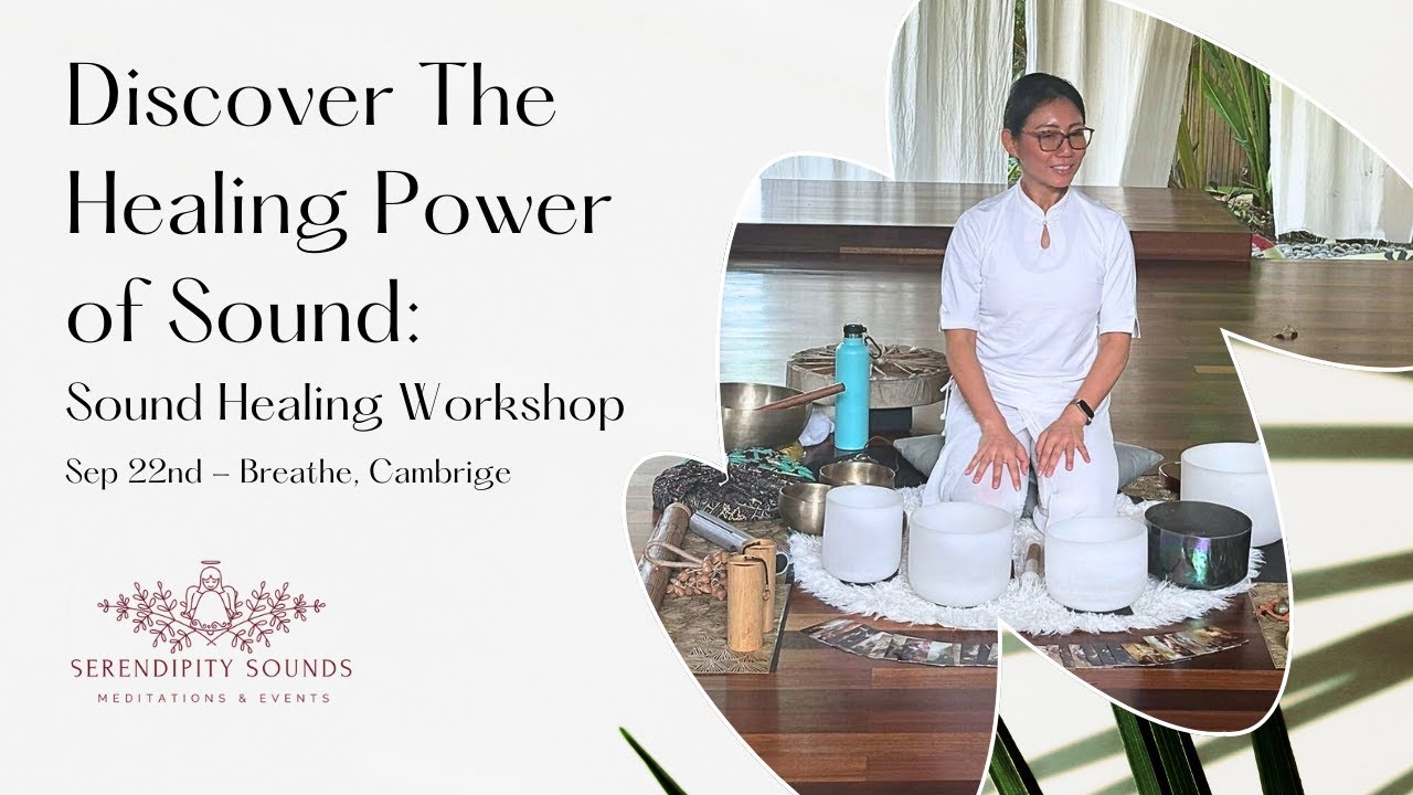 Sound Healing Workshop - Breathe, Cambridge