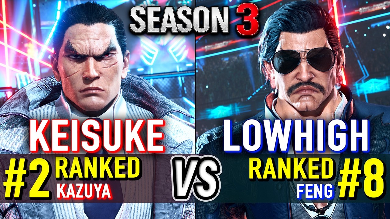 T8 🔥 KEISUKE (#2 Ranked Kazuya) vs LOWHIGH (#8 Ranked Feng) 🔥 Tekken 8 SEASON 3 High Level Gameplay