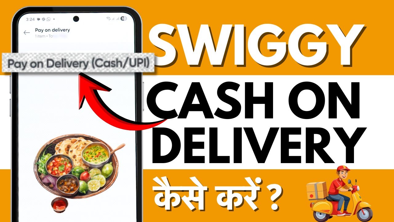 Swiggy me Cash on Delivery Kaise Kare? How to do Cash on Delivery Order in Swiggy?