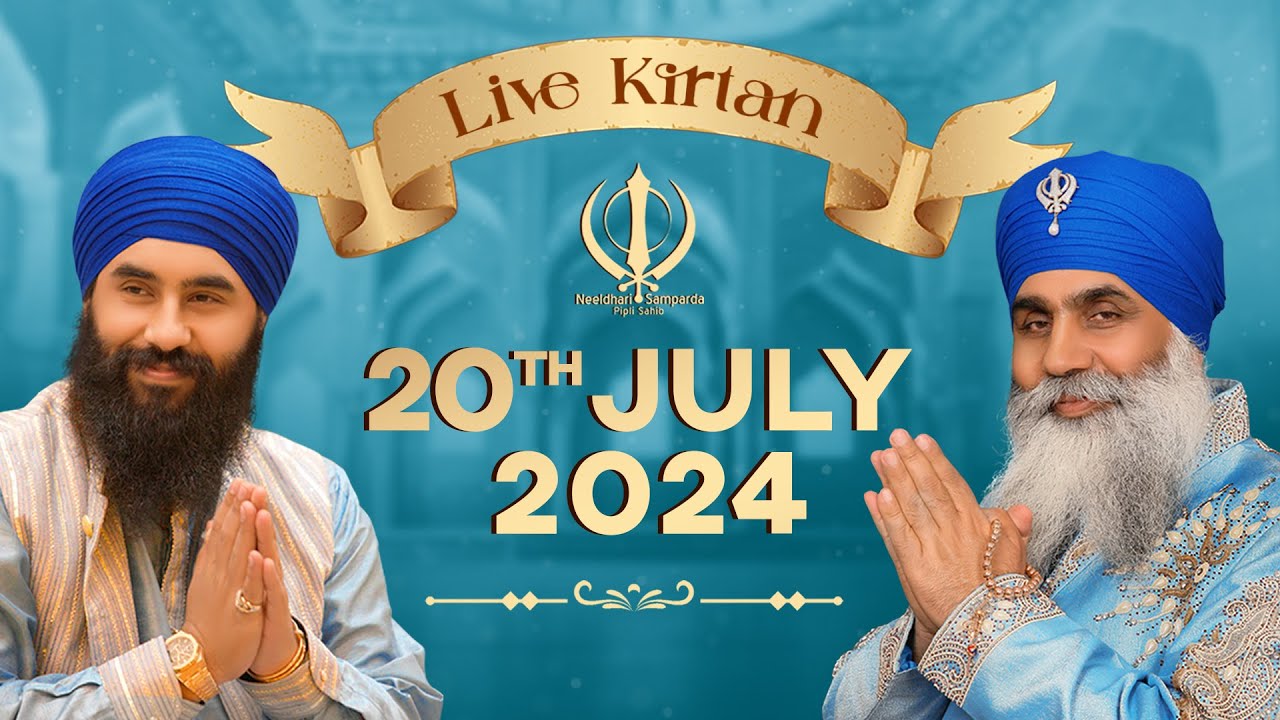 Live Kirtan from Pipli Sahib | 20Jul24m | Neeldhari Samparda | Bhai Nirmal Singh Ji Khalsa