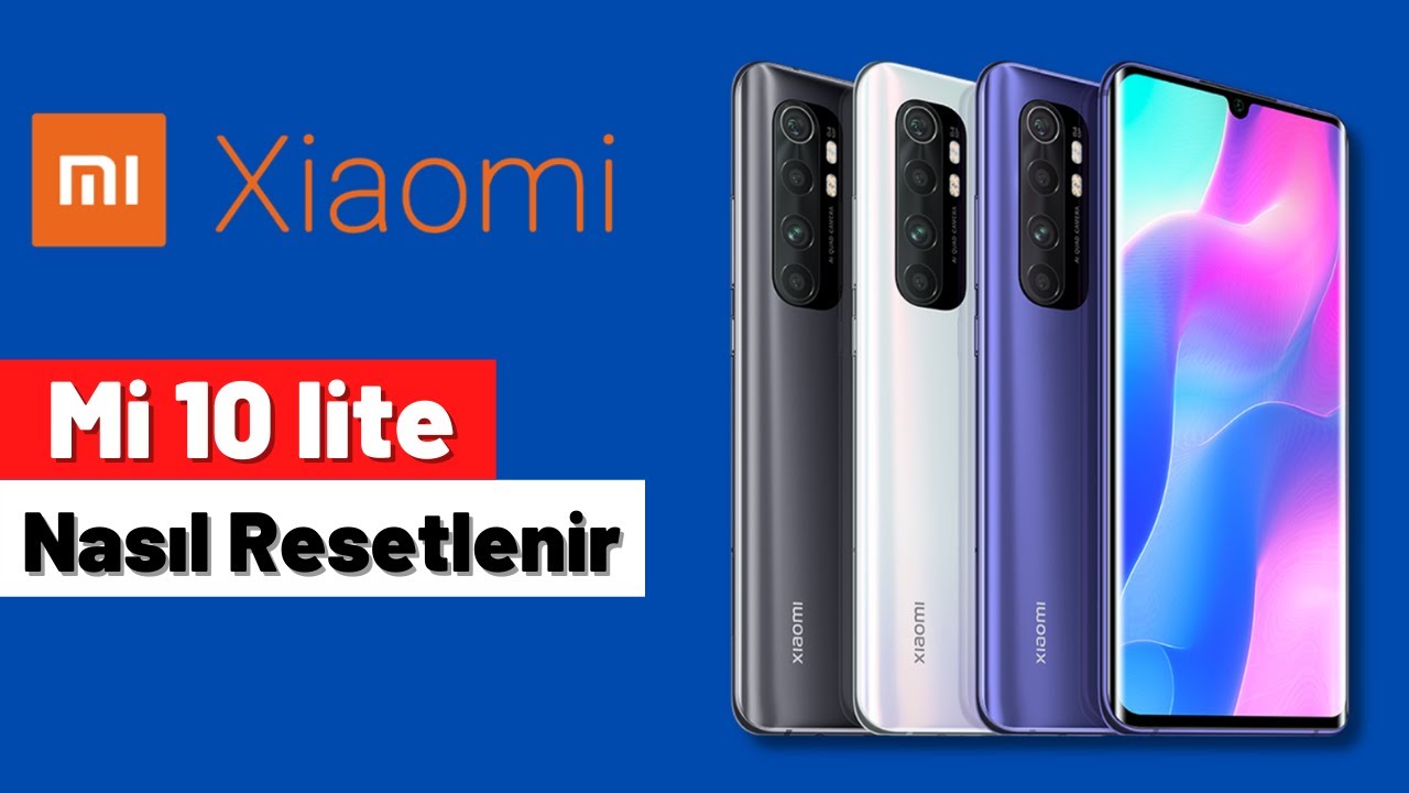Xiaomi Mi Note 10 Lite nasıl resetlenir. Nasıl fabrika ayarlarına dönülür.