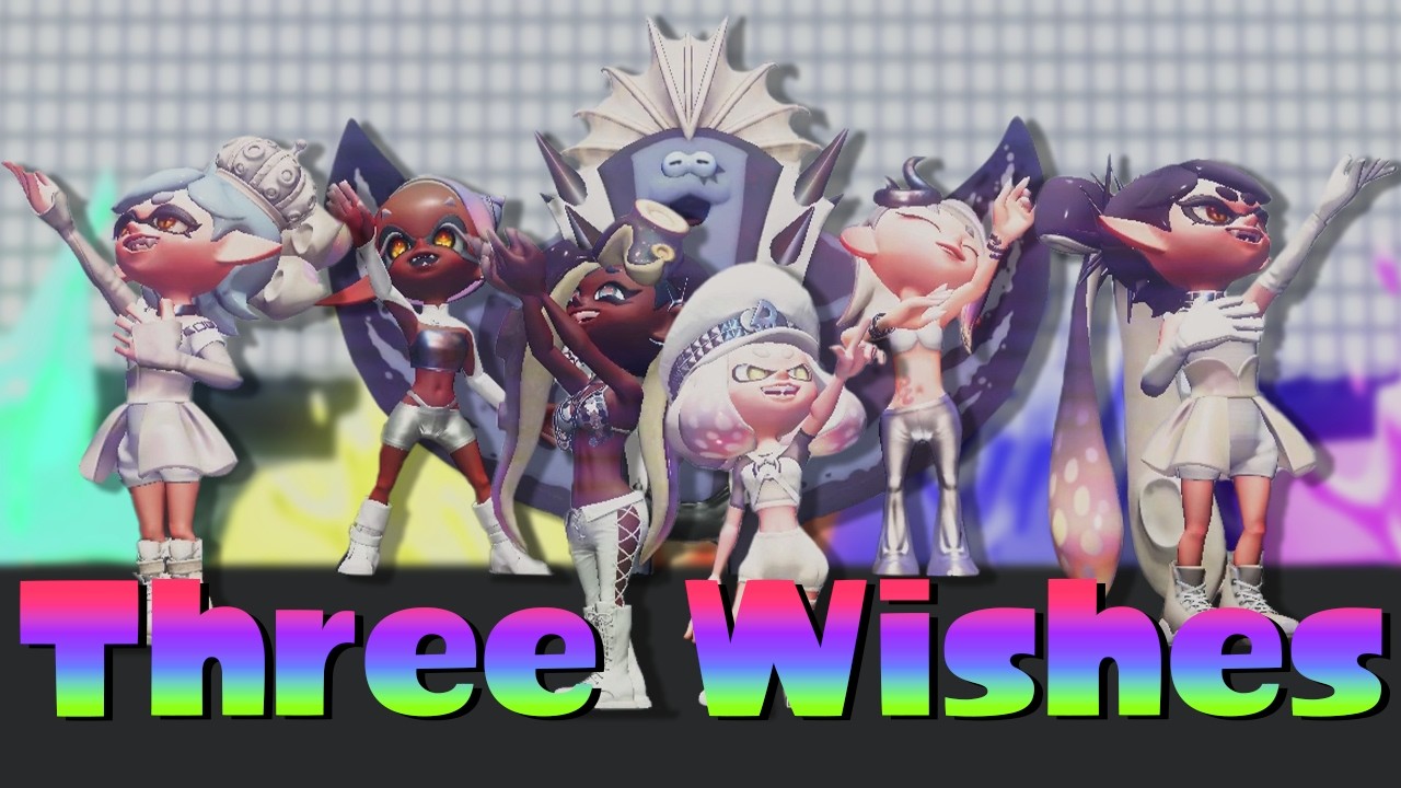 Three Wishes - Now or Never Seven || Splatoon 3 Music Video