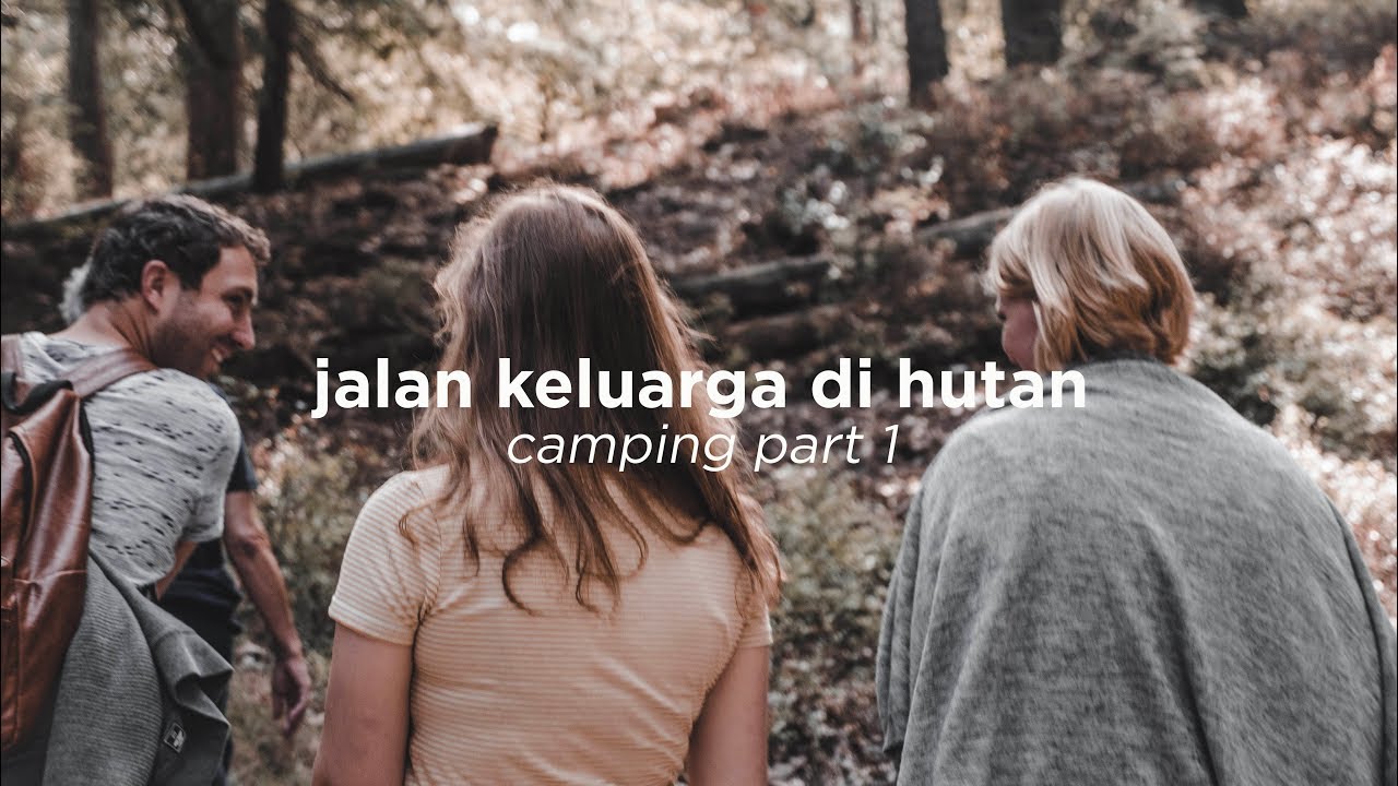 JALAN BARENG KELUARGA DI HUTAN! | CAMPING PART 1 | REZZVLOG