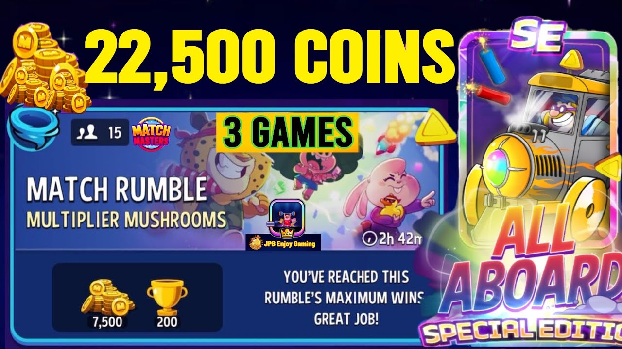 3 GAMES/ Match Rumble Multiplier Mushrooms+Rainbow+Blow 'Em Up/ 15 Players/Match Masters