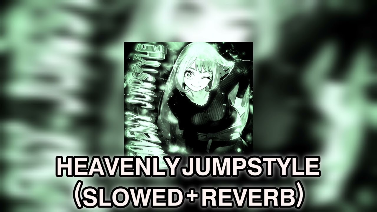 HEAVENLY JUMPSTYLE (SLOWED + REVERB) 🎧 | Dark Phonk Vibes