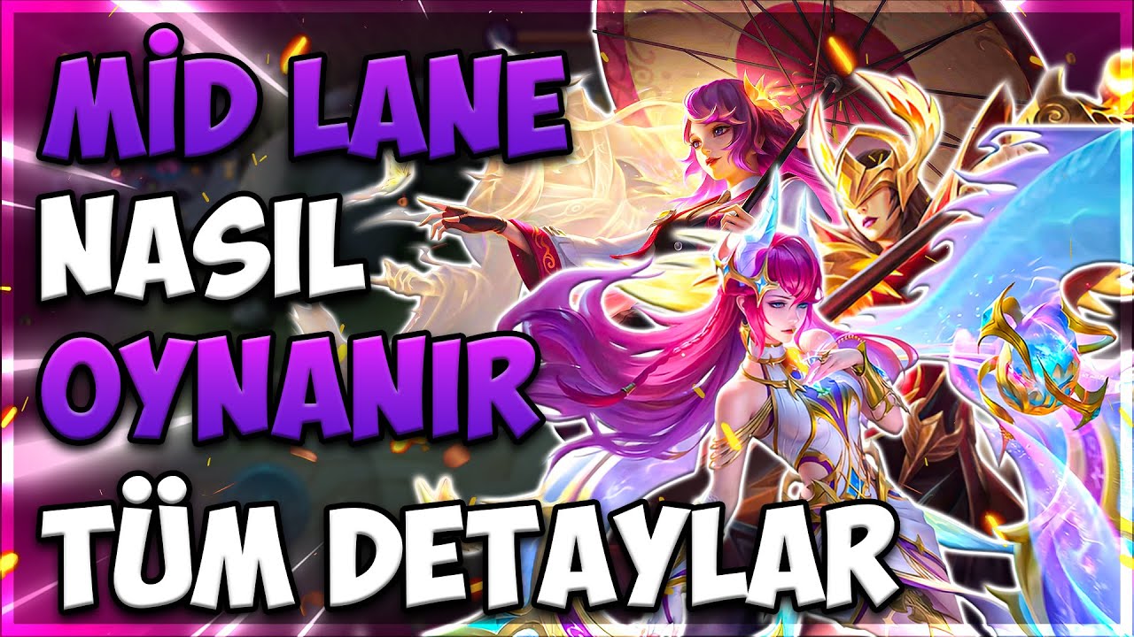 MOBİLE LEGENDS MİD LANE NASIL OYNANIR? | MİD KORİDOR REHBERİ, POZİSYON ALMA VE ROTASYON İPUÇLARI