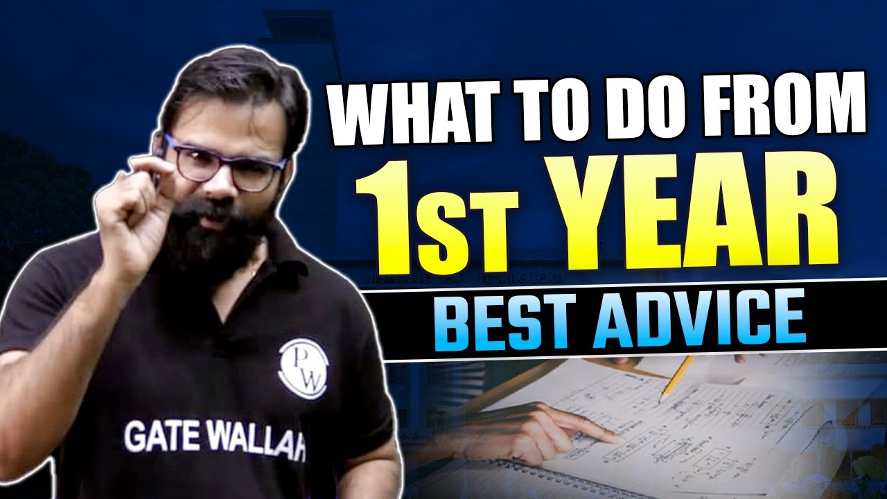 What To Do From 1st Year | Best Advice For Aspirants? | GATE Wallah