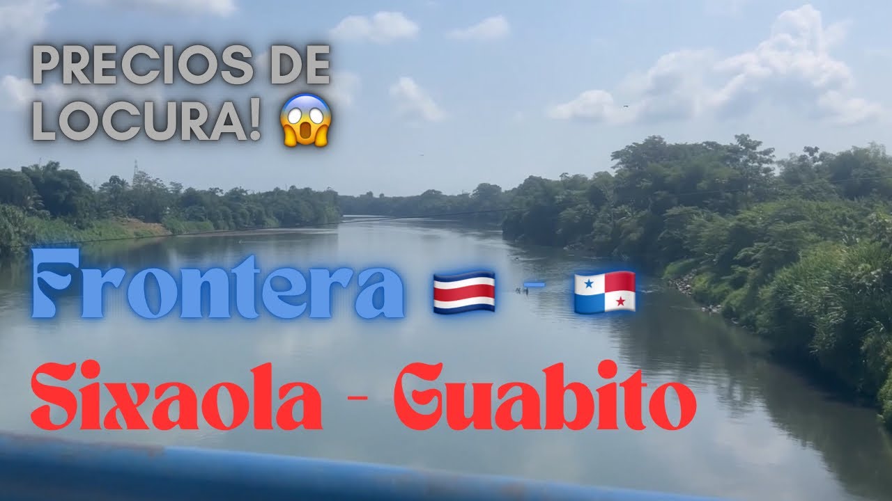 No vayas a la Frontera entre Costa Rica 🇨🇷 - Panamá 🇵🇦 Sixaola - Guabito SIN SABER ESTO Parte 1
