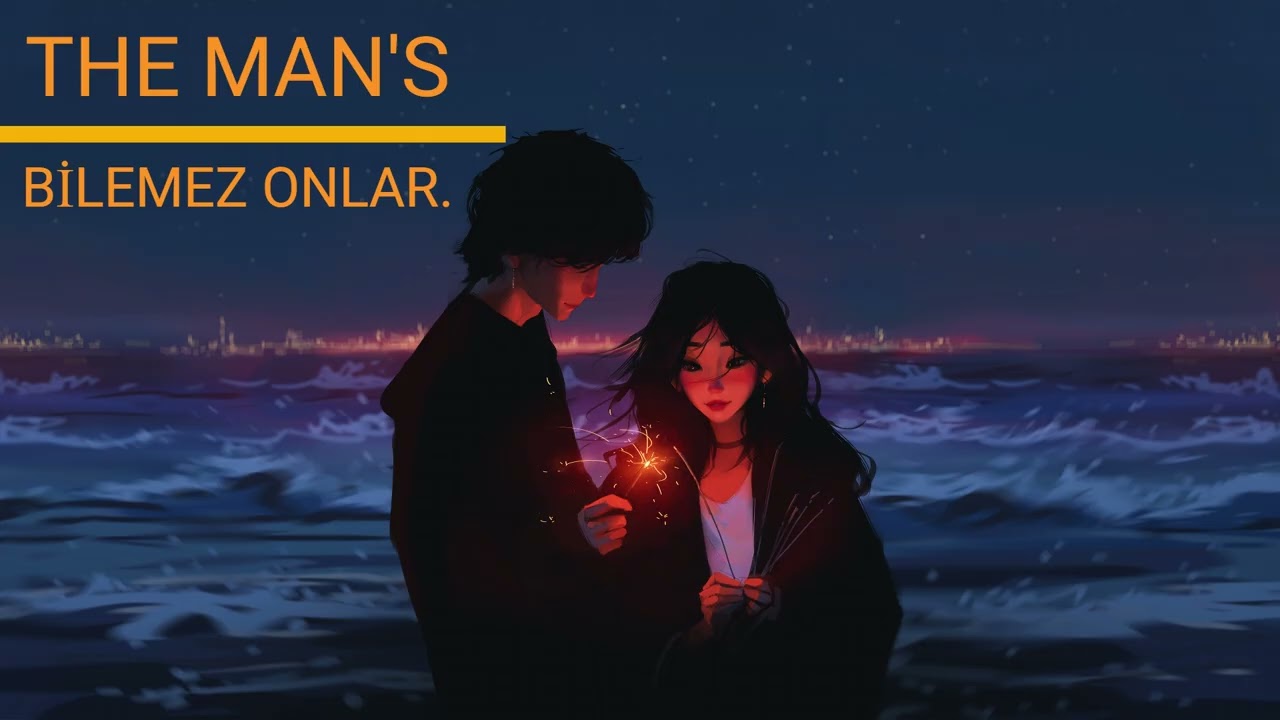 THE MAN’S   - BİLEMEZ ONLAR
