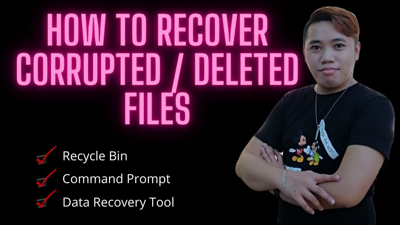How to Recover Corrupted / Deleted Files