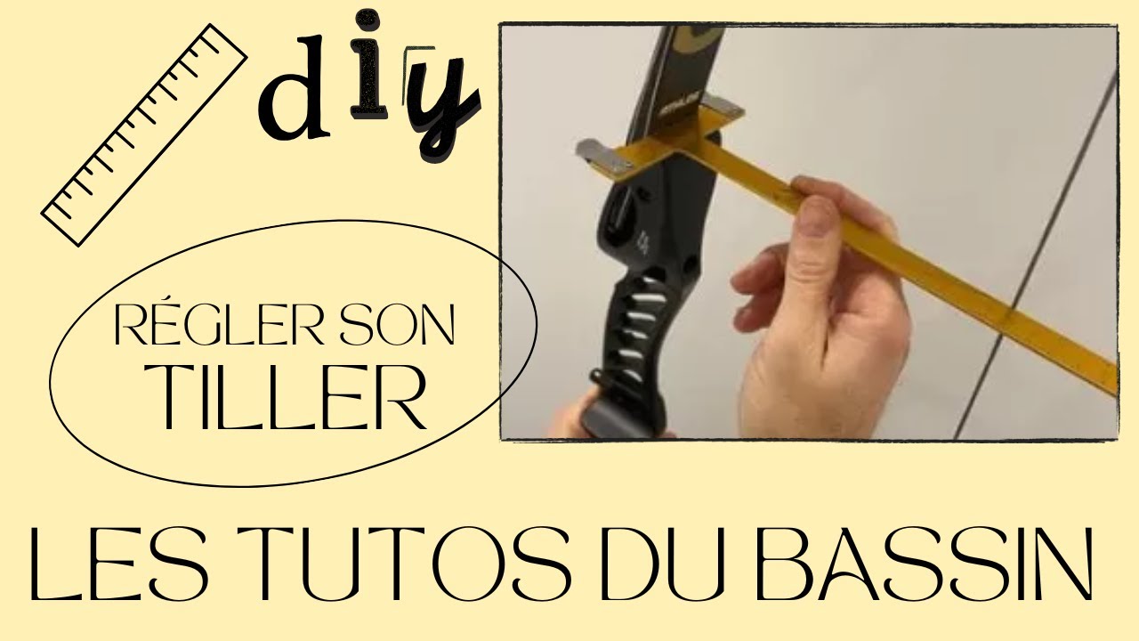 Les Tutos du Bassin - Régler son tiller