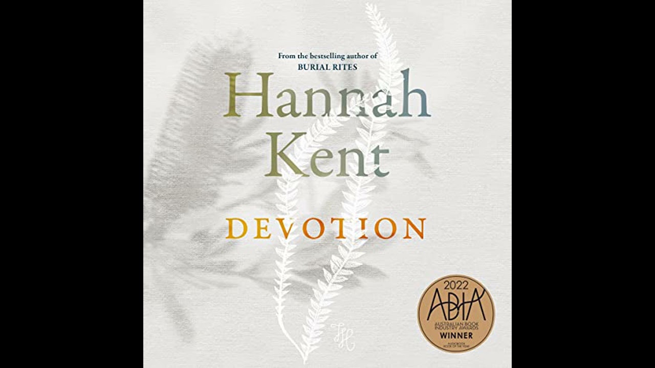 Devotion by Hannah Kent | Full Audiobook