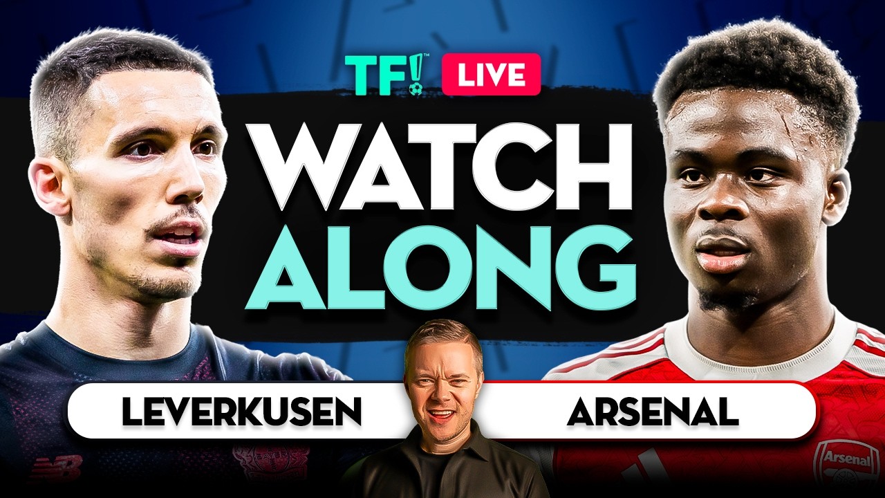 Leverkusen vs Arsenal LIVE Champions League Watchalong
