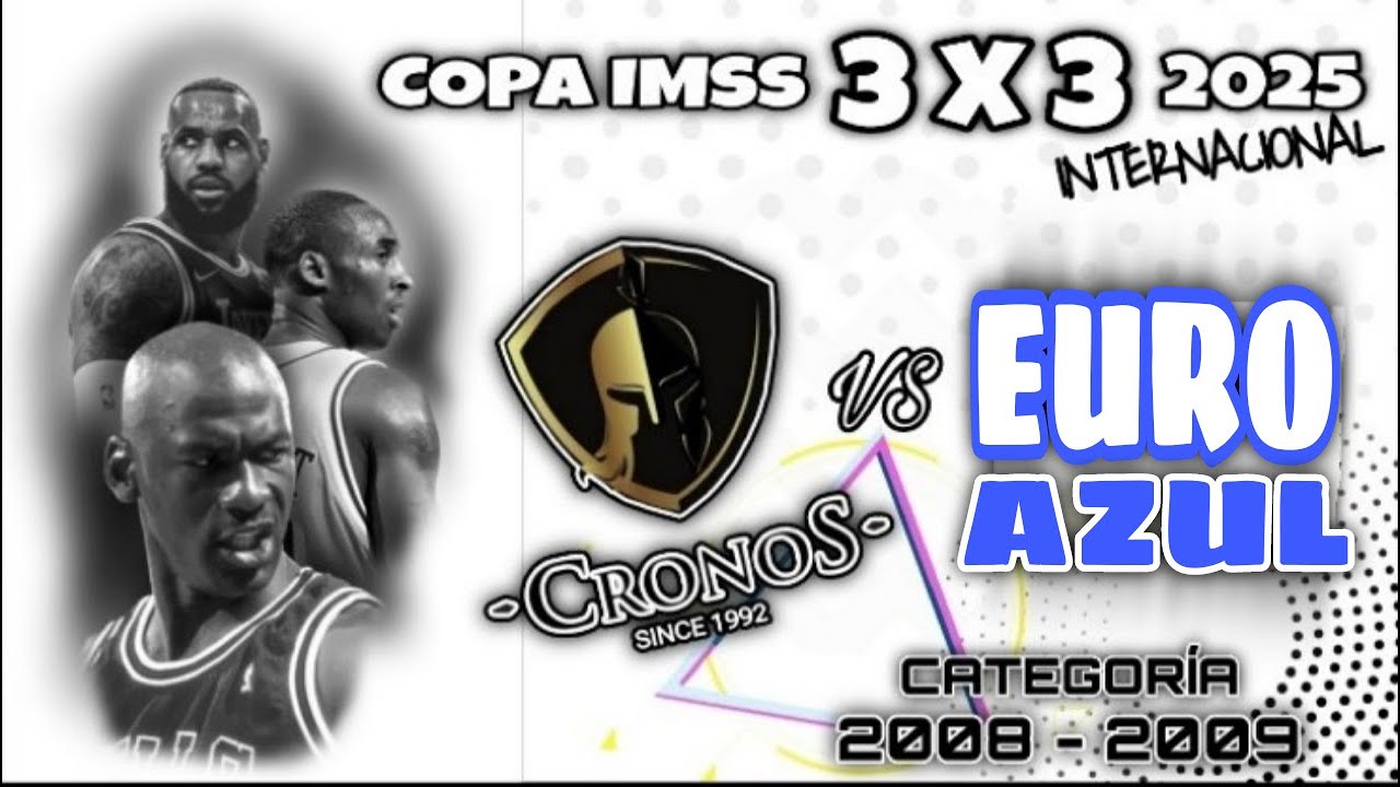 CRONOS VS EURO AZUL - COPA IMSS 2025 INTERNACIONAL