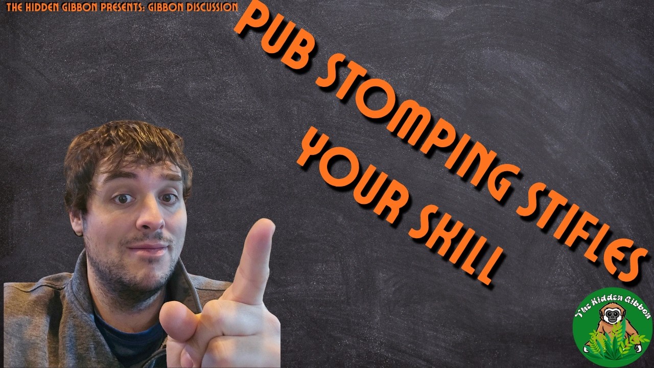 How Pub Stomping Makes Makes you a Worse Player | How is stifles skill | A Hidden Gibbon Discussion