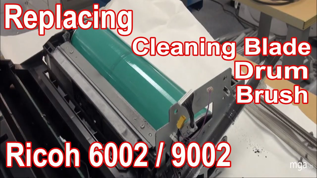 Replacing of Drum | Brush | Cleaning Blade of Ricoh Aficio MP 6002 | 9002sp