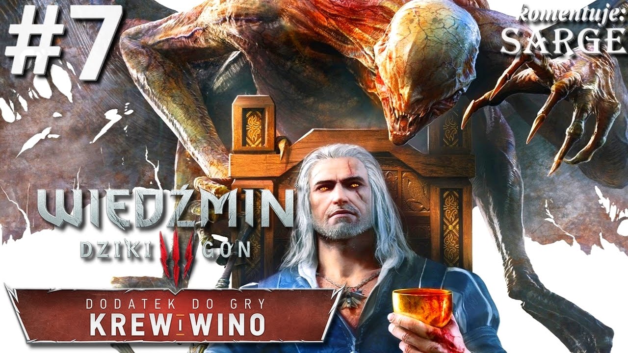 Zagrajmy w Wiedźmin 3: Krew i Wino [60 fps] odc. 7 - Wielkie jaja wiekowego kochanka