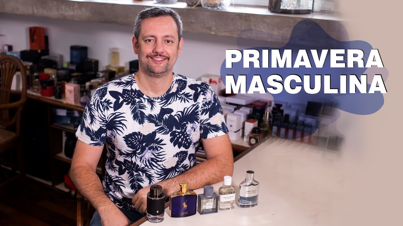 TOP 5 PERFUMES MASCULINOS IMPORTADOS PARA A PRIMAVERA - Fábio Navarro