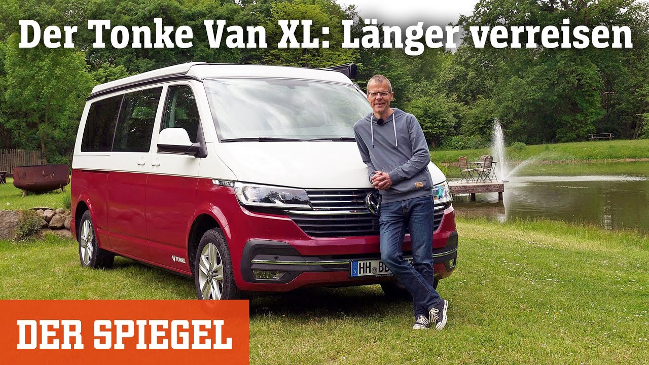 Wir drehen eine Runde: Der Tonke Van XL - Länger verreisen | DER SPIEGEL