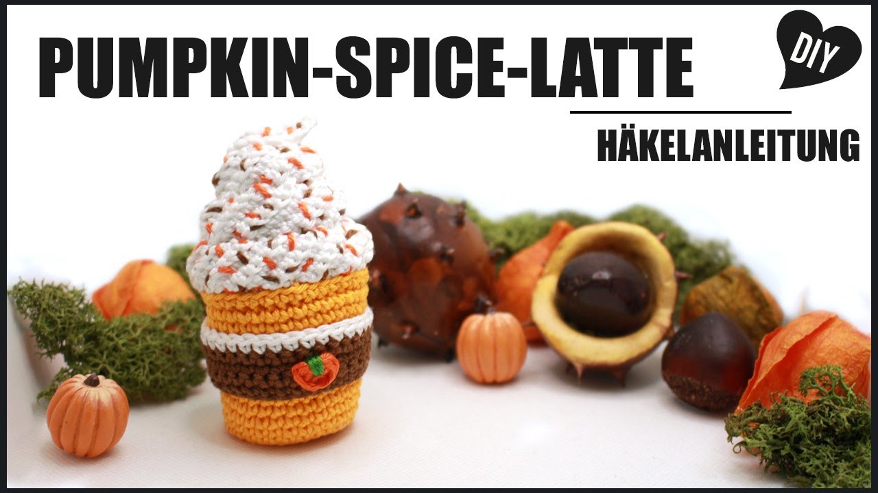 Pumpkin-Spice-Latte häkeln | Herbst Halloween Häkelanleitung Amigurumi DIY by Pfirsichteufel