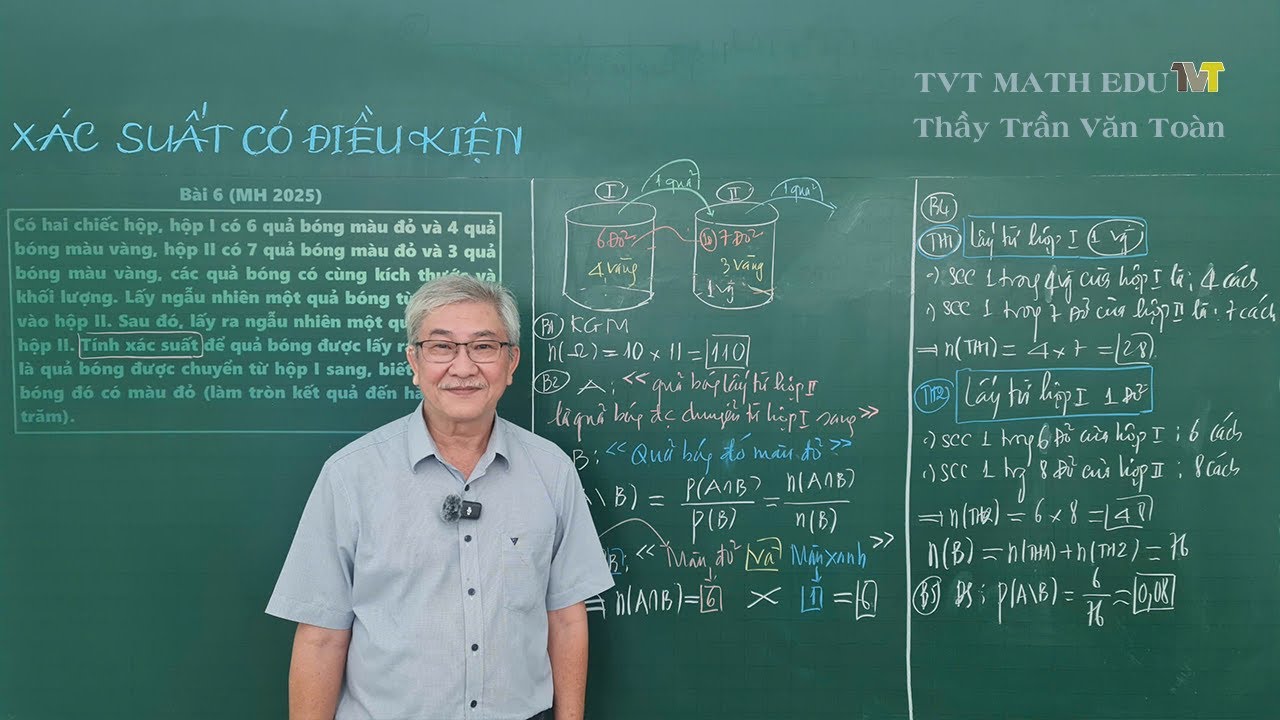 X&aacute;c Suất C&oacute; Điều Kiện (Phần 2) &ndash; Giải M&atilde; Đề Minh Họa 2025, Đột Ph&aacute; Điểm Số | Thầy Trần Văn To&agrave;n