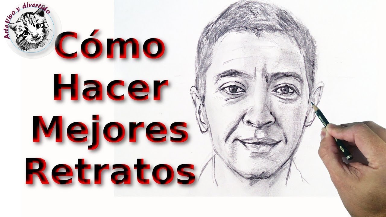 Como Dibujar Retratos y Rostros 2: Mejorar Nuestras Habilidades para Dibujar Retratos
