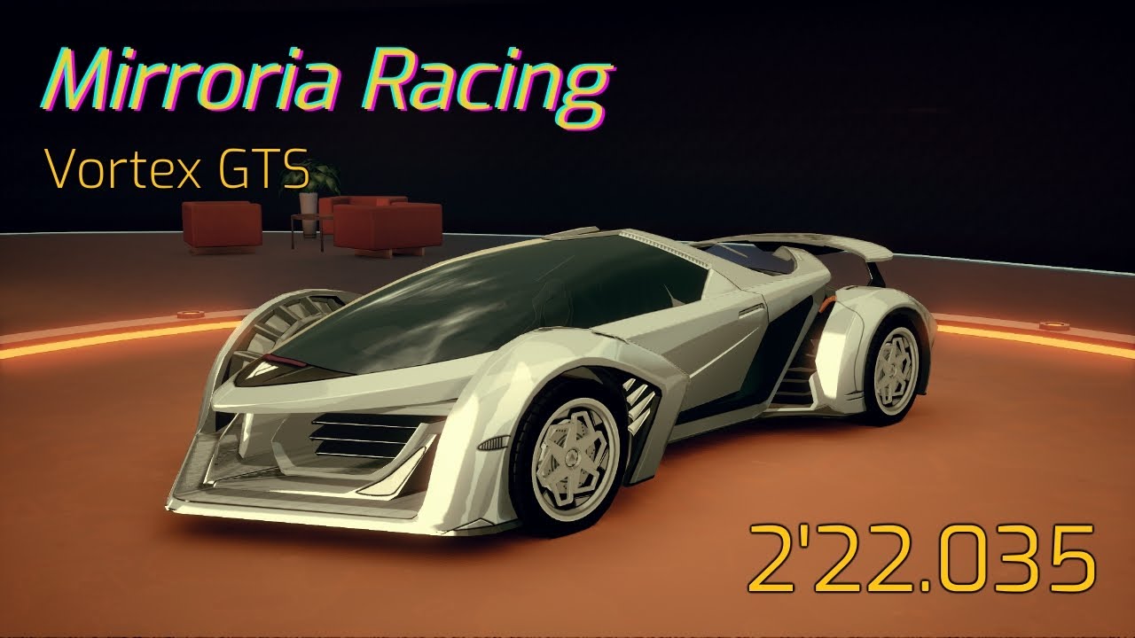 Tower of Fantasy Mirroria Racing - Vortex GTS 2'22.035 on Track #1